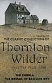Télécharger le livre :  The Classic Collection of Thornton Wilder. Pulitzer Prize 1928