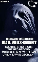 Télécharger le livre :  The Classic Collection of Ida B. Wells-Barnett