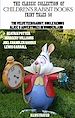 Télécharger le livre :  The Classic Collection of Children's Rabbit Books. 50 Fairy Tales
