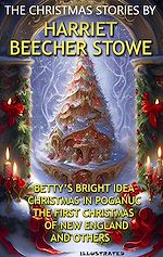 Télécharger le livre :  The Christmas Stories by Harriet Beecher Stowe
