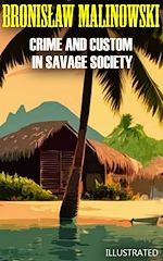 Télécharger le livre :  Crime and Custom in Savage Society. Illustrated
