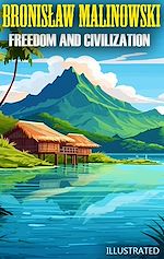 Télécharger le livre :  Freedom and Civilization. Illustrated