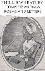 Télécharger le livre :  Complete Writings. Poems and Letters. Illustrated