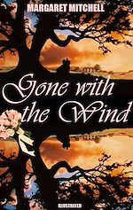 Télécharger le livre :  Gone with the Wind. Illustrated