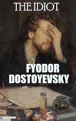 Télécharger le livre :  The Idiot. Illustrated