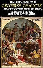 Télécharger le livre :  The Complete Works of Geoffrey Chaucer (20 books). Illustrated