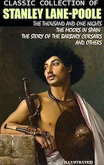 Télécharger le livre :  Classic collection of Stanley Lane-Poole. Illustrated