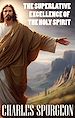 Télécharger le livre :  The Superlative Excellence of the Holy Spirit