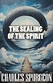 Télécharger le livre :  The Sealing of the Spirit