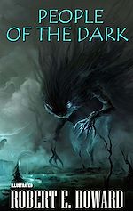 Télécharger le livre :  People of the Dark. Illustrated