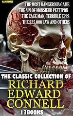 Télécharger le livre :  The Classic Collection of Richard Edward Connell (13 books). Illustrated