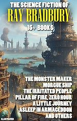 Télécharger le livre :  The Science Fiction of Ray Bradbury (15+ books). Illustrated