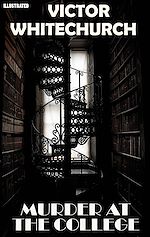 Télécharger le livre :  Murder At The College. Illustrated