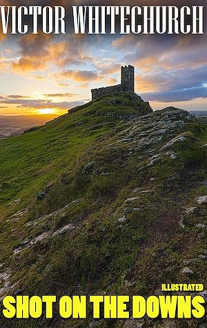 Téléchargez le livre :  Shot on the Downs. Illustrated