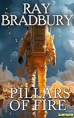 Télécharger le livre :  Pillars of fire. Illustrated