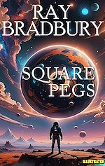 Télécharger le livre :  Square pegs. Illustrated