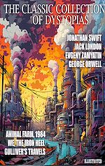 Télécharger le livre :  The Classic Collection of Dystopias. Illustrated
