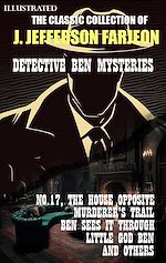 Télécharger le livre :  The Classic collection of J. Jefferson Farjeon. Detective Ben Mysteries. Illustrated