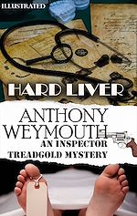 Télécharger le livre :  Hard Liver. An Inspector Treadgold Mystery. Illustrated