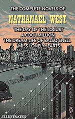 Télécharger le livre :  The Complete Novels of Nathanael West. Illustrated