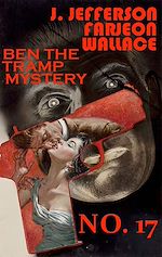 Télécharger le livre :  No. 17. Ben the Tramp Mystery. Illustrated