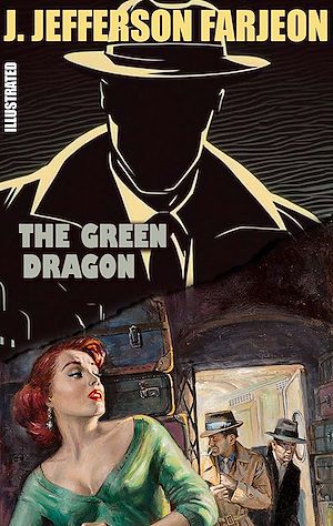 Téléchargez le livre :  The Green Dragon. Illustrated