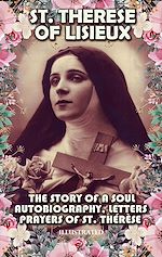 Télécharger le livre :  The Story of a Soul. Illustrated