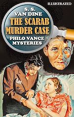 Télécharger le livre :  The Scarab Murder Case. Philo Vance Mysteries. Illustrated