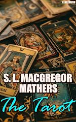 Télécharger le livre :  The Tarot. Illustrated