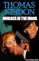 Télécharger le livre :  Murder in the Moor. Illustrated