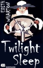 Download this eBook Twilight Sleep. Illustrated