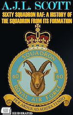 Télécharger le livre :  Sixty Squadron RAF: A History of the Squadron from Its Formation. Illustrated