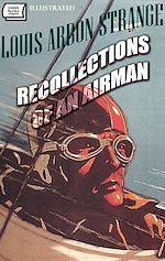 Télécharger le livre :  Recollections of an Airman. Illustrated