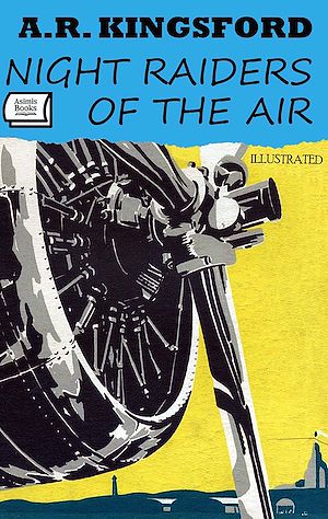 Download the eBook: Night Raiders of the Air. Illustrated