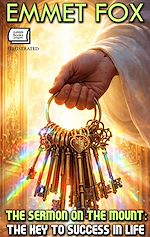 Download this eBook The Sermon on the Mount: The Key to Success in Life. Illustrated