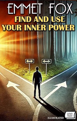 Téléchargez le livre :  Find and Use Your Inner Power. Illustrated