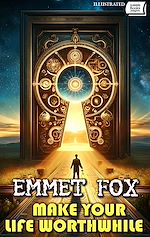 Télécharger le livre :  Make Your Life Worthwhile. Illustrated