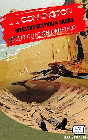 Téléchargez le livre :  Mystery at Lynden Sands. Sir Clinton Driffield. Illustrated