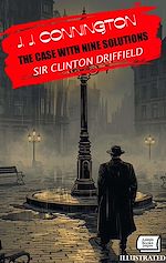 Télécharger le livre :  The Case With Nine Solutions. Sir Clinton Driffield. Illustrated