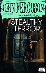 Télécharger le livre :  Stealthy Terror. Illustrated