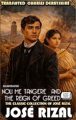 Télécharger le livre :  The Classic Collection of José Rizal. Illustrated