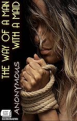 Télécharger le livre :  The Way Of A Man With A Maid. Illustrated