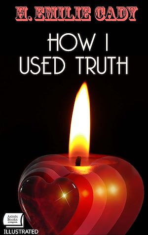 Download the eBook: How I Used Truth. Illustrated