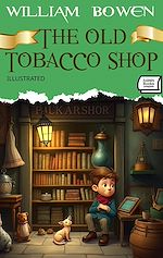 Télécharger le livre :  The Old Tobacco Shop. Illustrated
