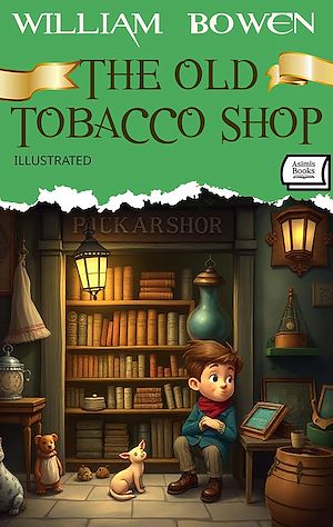 Téléchargez le livre :  The Old Tobacco Shop. Illustrated