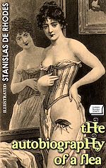 Télécharger le livre :  The Autobiography of a Flea. Illustrated