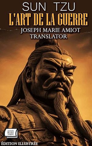 Téléchargez le livre :  L'Art de la Guerre. Édition illustrée
