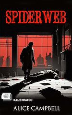 Télécharger le livre :  Spiderweb. Illustrated
