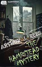 Télécharger le livre :  The Hampstead Mystery. Illustrated
