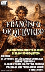 Télécharger le livre :  La Colección Completa de Obras de Francisco de Quevedo. Edición Ilustrada